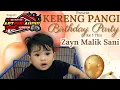 Lagu KERENG PANGI BIRTHDAY PARTY ZAYN MALIK SANI SPESIAL RAHMAN MACHAL \u0026 MONA PERFOM DJ LIDER TYLER NRC