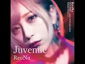 Lagu ReoNa - Juvenile (中日字幕)
