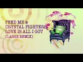 Feed Me & Crystal Fighters - Love Is All I Got (Larse Remix)