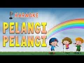 Download Lagu Pelangi Pelangi Karaoke no Vocal (Lirik) 🎤 | Lagu Anak Indonesia Populer 🎵