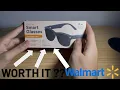 Are 20 Smart Glasses From Walmart Any Good