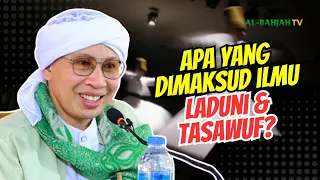 penjelasan gamblang ilmu laduni dan ilmu tasawuf buya yahya