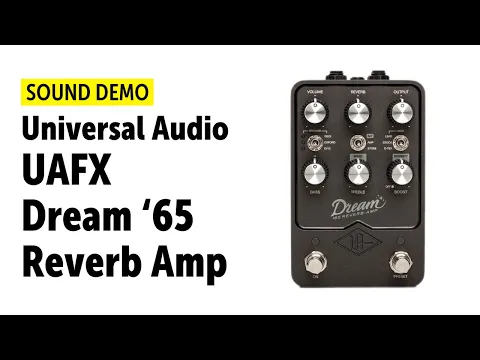 UAFX Dream '65 Reverb Ovedrive | Delicious Audio