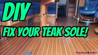 Teak and Holly Sole Repair The RIGHT Way! Sailboat DIY Projects