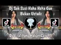Download Lagu DJ SOK SUCI HAHA HAHA GUE BUKAN USTADZ X MELODY ENAKEUN VIRAL TIKTOK TERBARU 2025