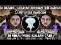 Download Lagu DJ BAPAKKU NELAYAN JURAGAN PETERNAKAN ( DJ RUTINITAS RANDONG ) FULL BASS SOUND VIRAL TIKTOK NIE