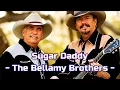 Sugar Daddy   The Bellamy Brothers Lyrics