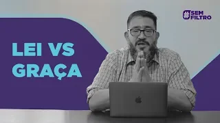 [SEM FILTRO] LEI VS GRAÇA - Luciano Subirá