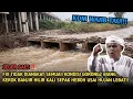 Lagu Geger‼️Fix Tidak Diangkat Semua❗Kondisi Gorong2 Biang Banjir Hilir Kali Sepak Heboh Usai Hujan Lebat