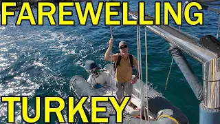 Time to leave Turkey – sad to farewell an amazing country! (Sailing Dakini – Leave to Roam Ep. 104)