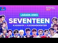 Download Lagu Lazada Asks: SEVENTEEN