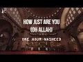 Download Lagu How Just Are You (Oh Allah) | One Hour Nasheed | Muhammad Al Muqit