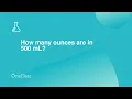 How many ounces are in 500 mL