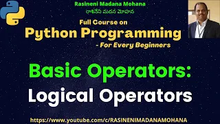 Python Programming - For Every Beginners Lecture-10 Basic Operators Logical Operators
