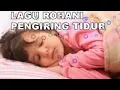 Lagu LAGU ROHANI PENGIRING TIDUR