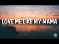 Download Lagu John Michael Howell - Love Me Like My Mama (Lyrics)