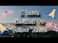 Download Lagu #mengikutyesuskeputusanku #ihavedecidedtofollowjesus (Mengikut Yesus Keputusanku)