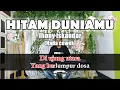 Download Lagu HITAM DUNIAMU PUTIHNYA CINTAKU - Jhony iskandar - Karaoke Dangdut Korg Pa300 (Nada cewek)