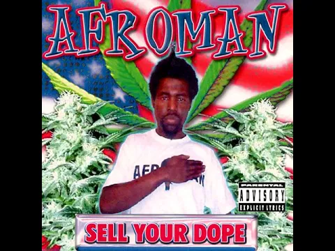 Download MP3 Afroman - Sell Your Dope (HD)