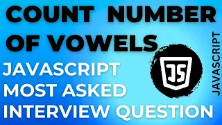 Find Sum Of Vowels Count In A String Most Asked Interview Question