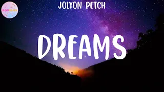 jolyon petch dreams lyrics 