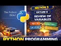 Python Variables Review - Lecture 8 Section 3 Recap Beginner to Advanced Course