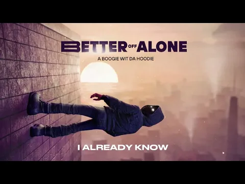 Download MP3 A Boogie Wit da Hoodie - I Already Know [Official Audio]