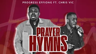 progress effiong featuring chris vic prayer hymns live 