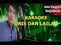 Download Lagu QAIS DAN LAILA - JHONY ISKANDAR (KARAOKE)