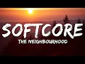 Download Lagu The Neighbourhood - Softcore (Lyrics)