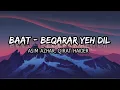 Download Lagu Baat (Meem Se Mohabbat) - Asim Azhar, Qirat Haider -  (Lyrics) 🎶 | muskurake na dekhiye