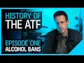 History of the ATF 1 How Prohibition Built the Bureau