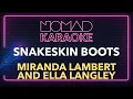 Miranda lambert and Ella Langley - Snakeskin boots (Karaoke)