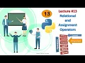 Relational and Assignment Operators in Python Operators in Python Part-2