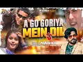 Lagu A GO GORIYA MEIN DIL || NEW NAGPURI VIDEO SONG || ए गो गोरिया में दिल || SINGER PAWAN ROY ||