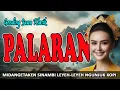 Download Lagu LANGGAM JAWA PALARAN, NGLARAS GENDING SINAMBI LEYEH-LEYEH NGUNJUK KOPI NASGITEL TOMBO KANGEN KAMPUNG