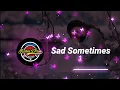 Download Lagu DJ SLOW Sad sometimes (@RemixVerse-p2t)