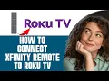 How To Connect Xfinity Remote To Roku TV 2026 STEP BY STEP