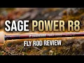 Sage Power R8 Fly Rod Review