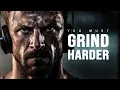 Download Lagu YOU MUST GRIND HARDER - Motivational Video
