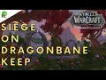Dragonflight Siege on Dragonbane Keep