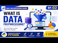 What is Data Preprocessing Complete Guide in Python Machine Learning Hindi EP 02
