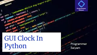 How to make a GUI clock in python Programmer Saiyam