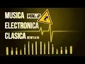 Download Lagu Musica Electronica Clasica 2 [Mix][HQ Audio]