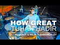 Download Lagu How Great - Tuhan Hadir - Bangkit G'reja Tuhan Medley Arranged by Toar Pelenkahu Gilgal Worship