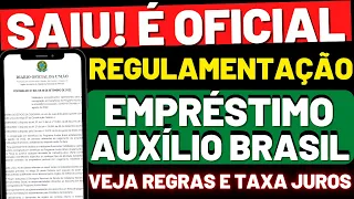 EMPRÉSTIMO DO AUXÍLIO BRASIL SAIU É OFICIAL! REGULAMENTAÇÃO