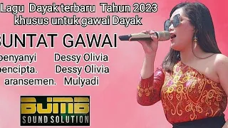 Download LAGU DAYAK TERBARU TAHUN 2023 ||  BUNTAT GAWAI ||  DESSY OLIVIA LIVE VERSION MP3