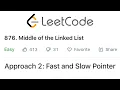 LeetCode Middle of the Linked List Solution Explained - Java
