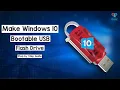 How to Create a Windows 10 Bootable USB Flash Drive Method