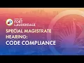 Special Magistrate Hearing Code Compliance Community Enhancement on July 23 2026